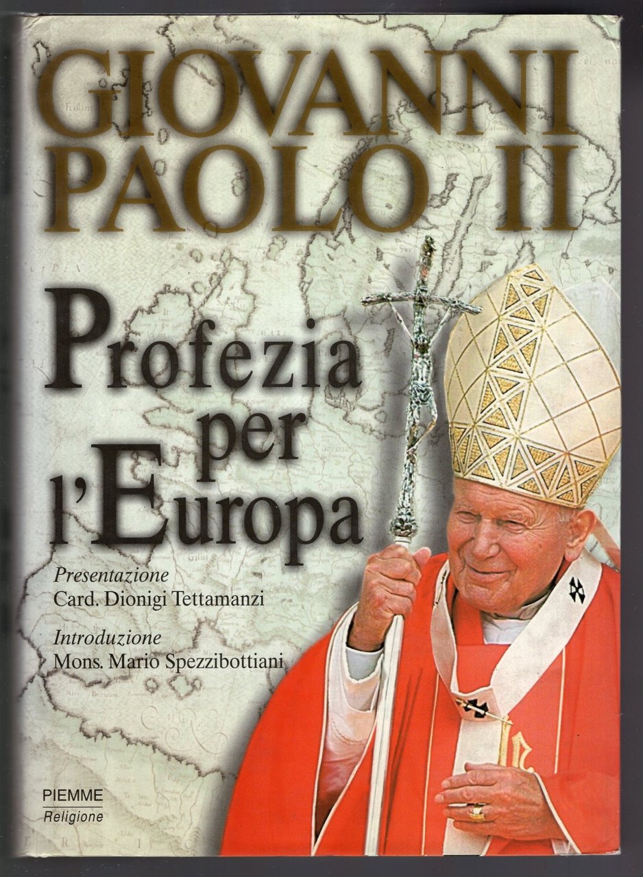 Giovanni Paolo II - Profezia per l'Europa