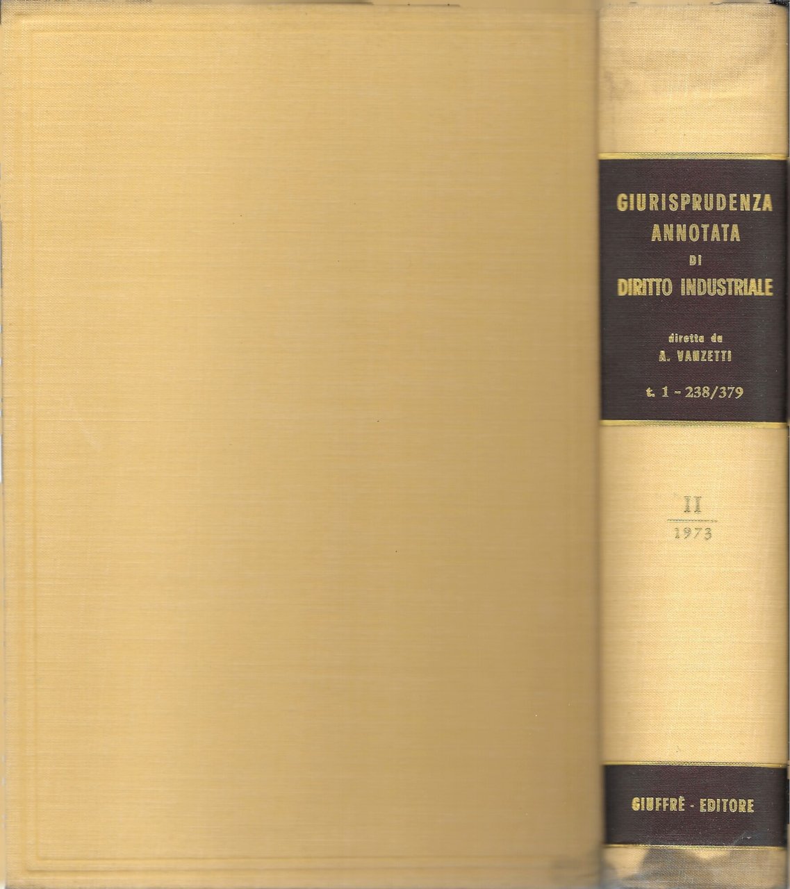 GIURISPRUDENZA ANNOTATA DI DIRITTO INDUSTRIALE VOL. II