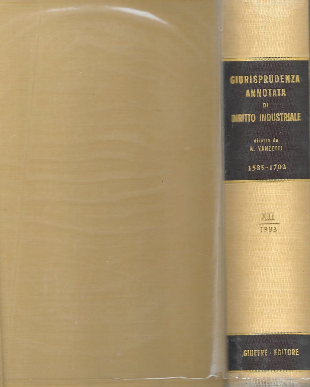 GIURISPRUDENZA ANNOTATA DI DIRITTO INDUSTRIALE VOL. XII