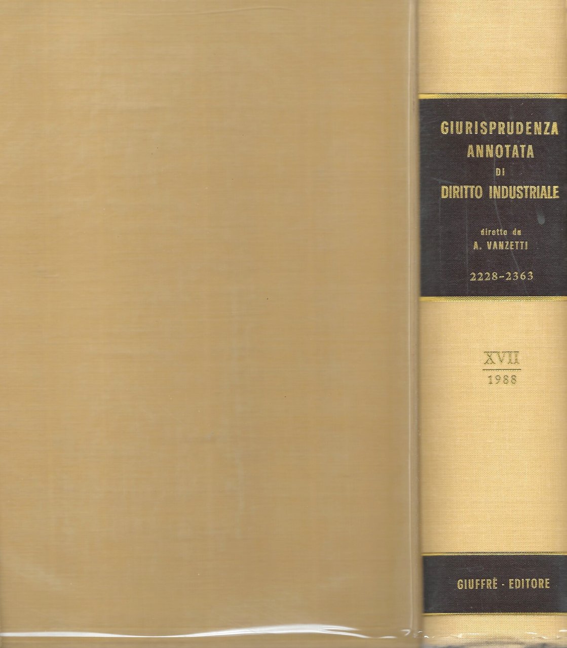 GIURISPRUDENZA ANNOTATA DI DIRITTO INDUSTRIALE VOL. XVII