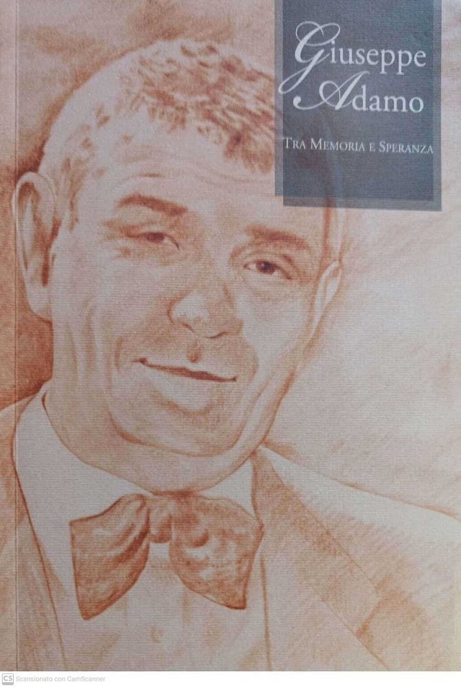 Giuseppe Adamo tra memoria e speranza