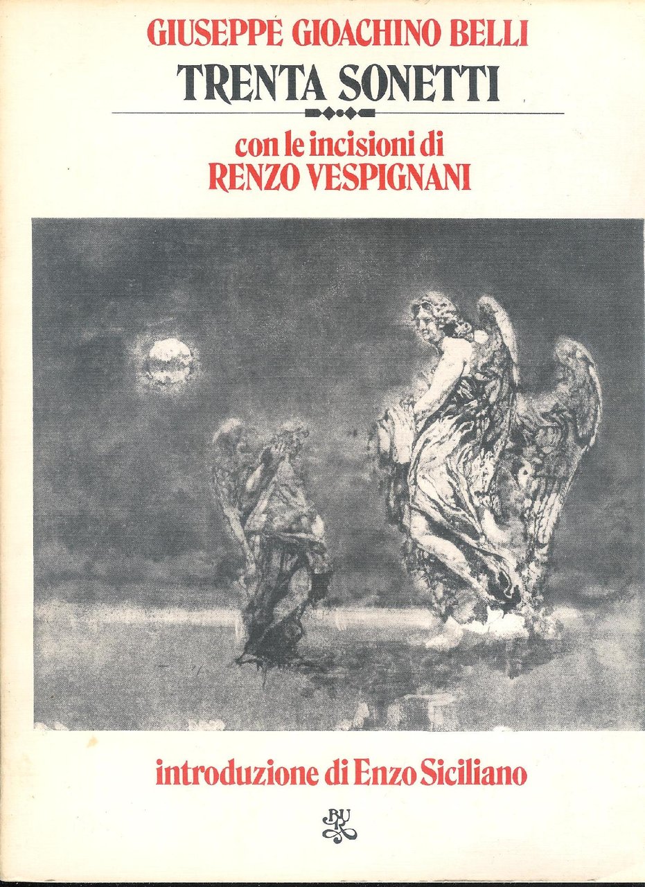 Giuseppe Gioachino Belli - Trenta sonetti con le incisioni di …