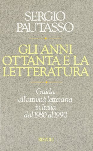 Gli anni Ottanta e la letteratura