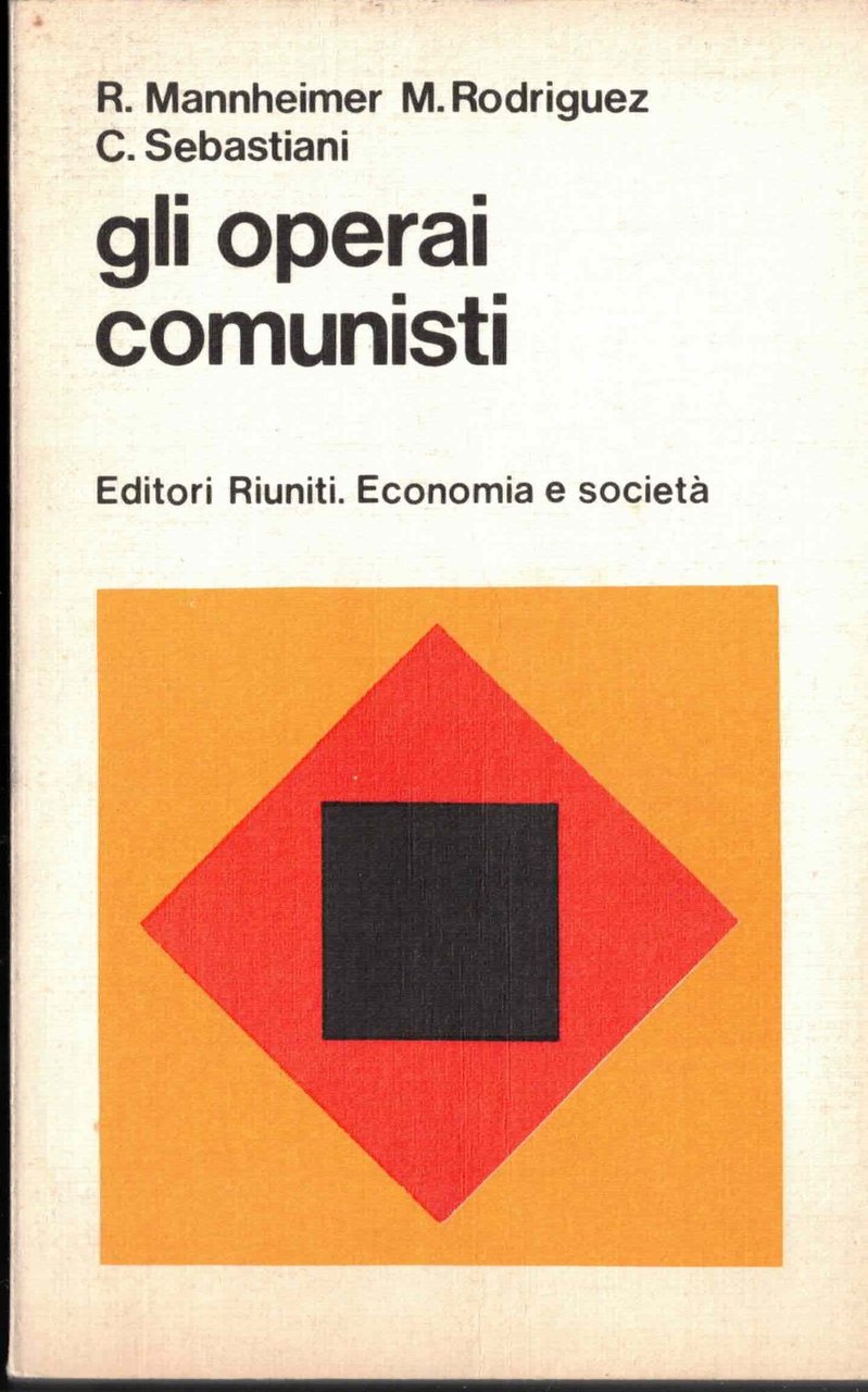 Gli operai comunisti.
