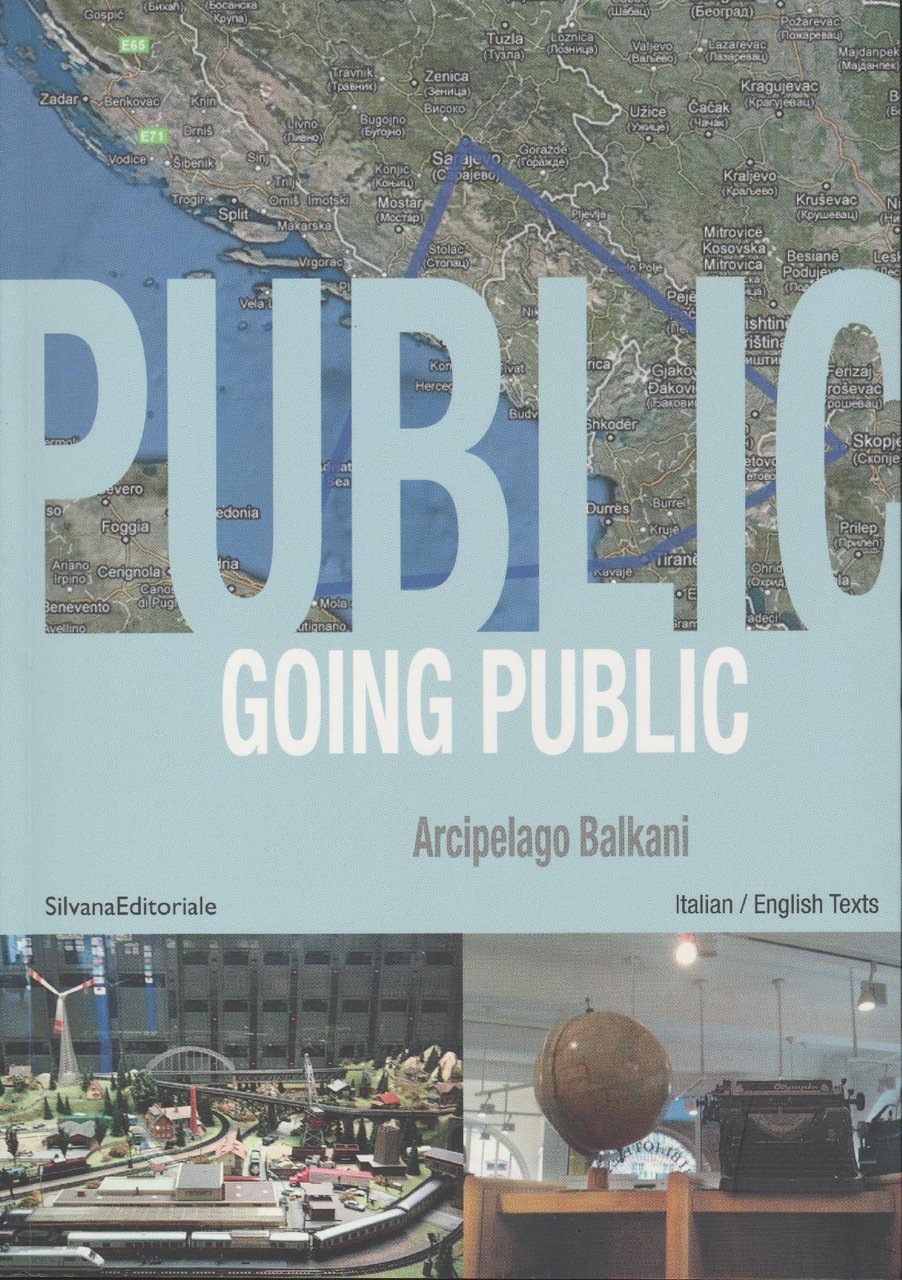 Going public : Arcipelago Balkani: an alternative map