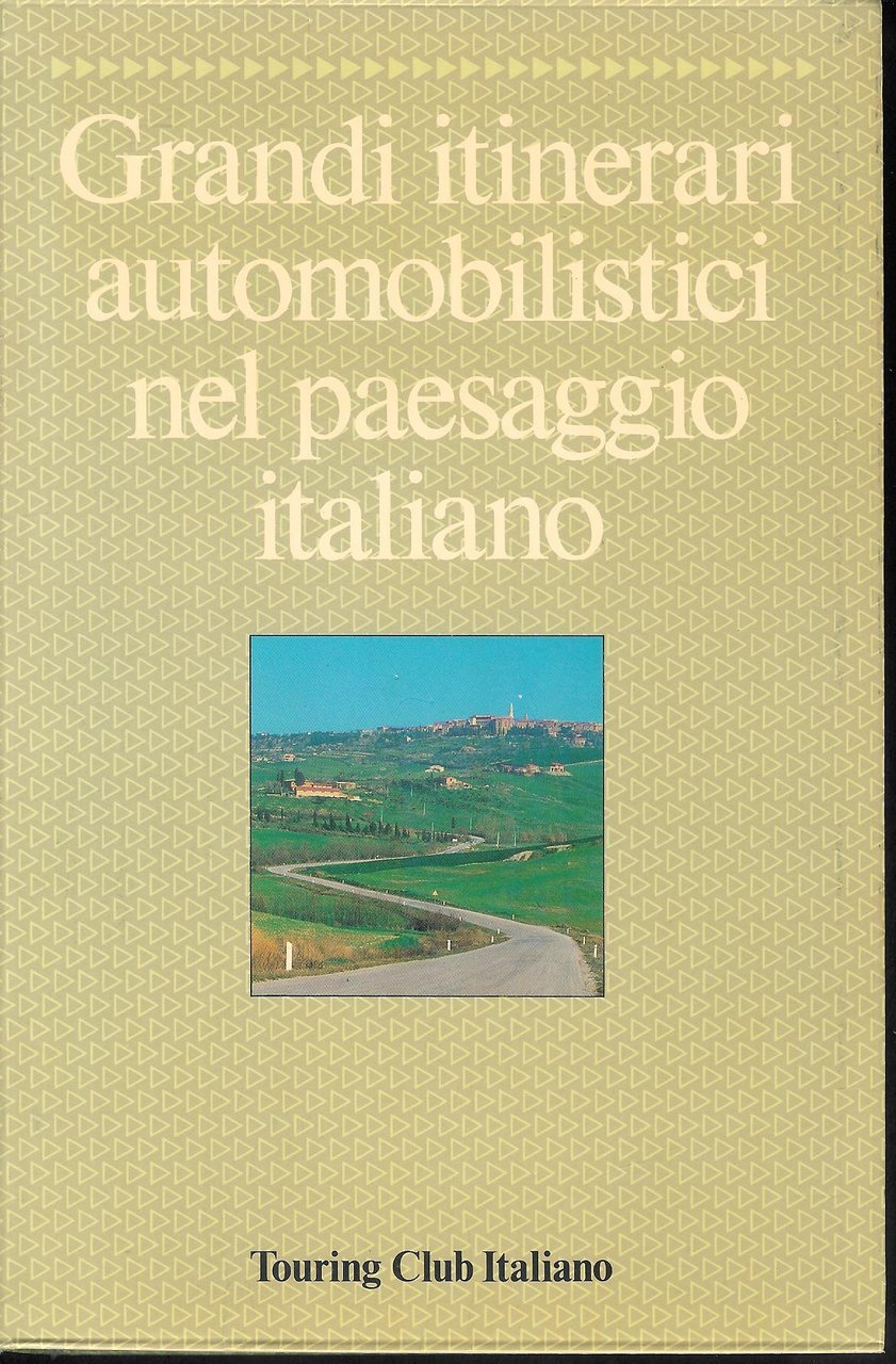 Grandi itinerari automobilistici nel paesaggio italiano