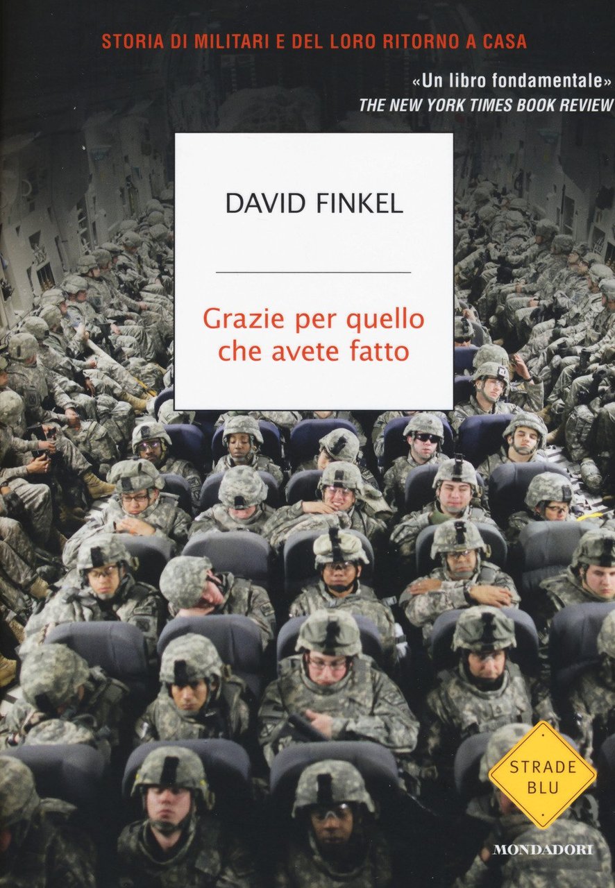 Grazie per quello che avete fatto. Storia di militari e …