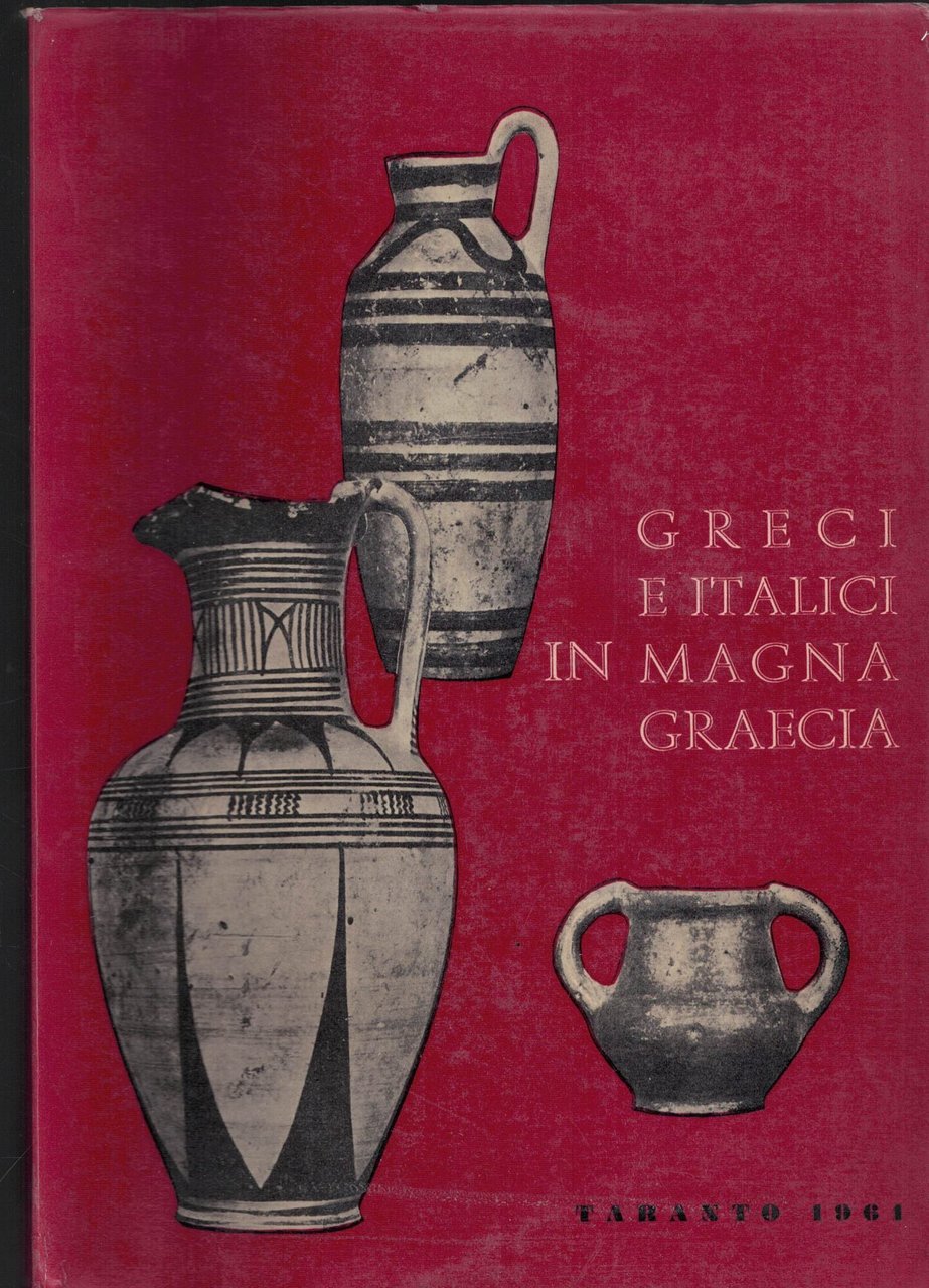 Greci e Italici in Magna Grecia. Atti del primo convegno … | Immagine principale