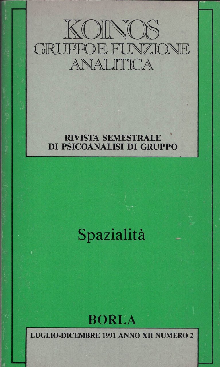 Gruppo e funzione di psicoanalisi di gruppo anno XXII n.2