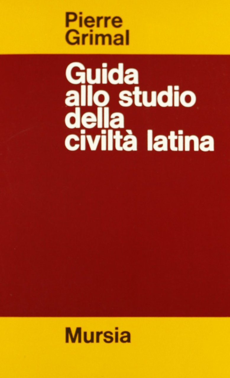 Guida allo studio della civiltà latina
