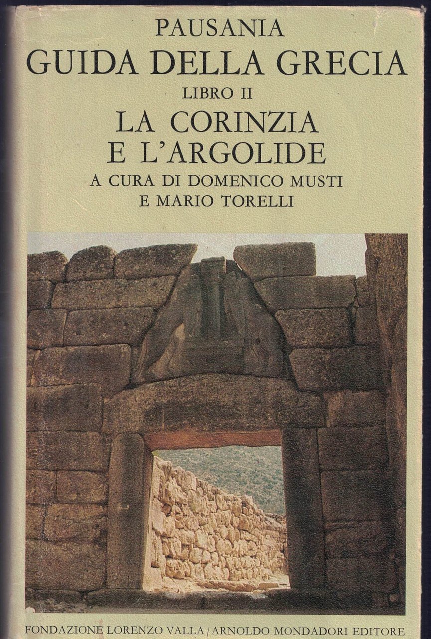 Guida della Grecia. La Corinzia e l'Argolide (Vol. 2)
