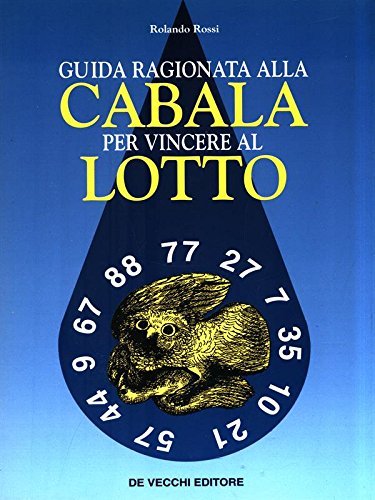 Guida ragionata alla cabala per vincere al lotto