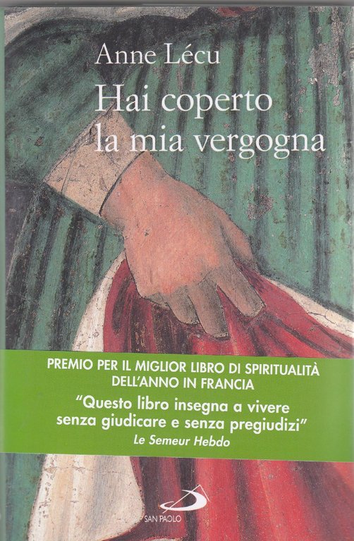 Hai coperto la mia vergogna