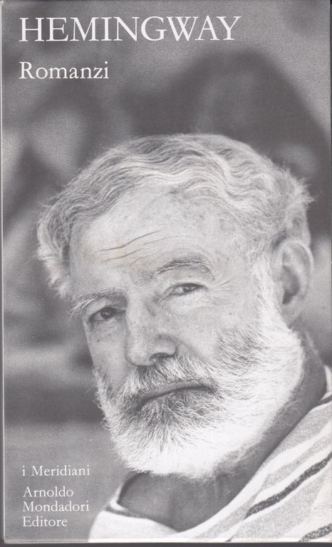 HEMINGWAY ROMANZI I MERIDIANI VOL I e II. EDICOLA.