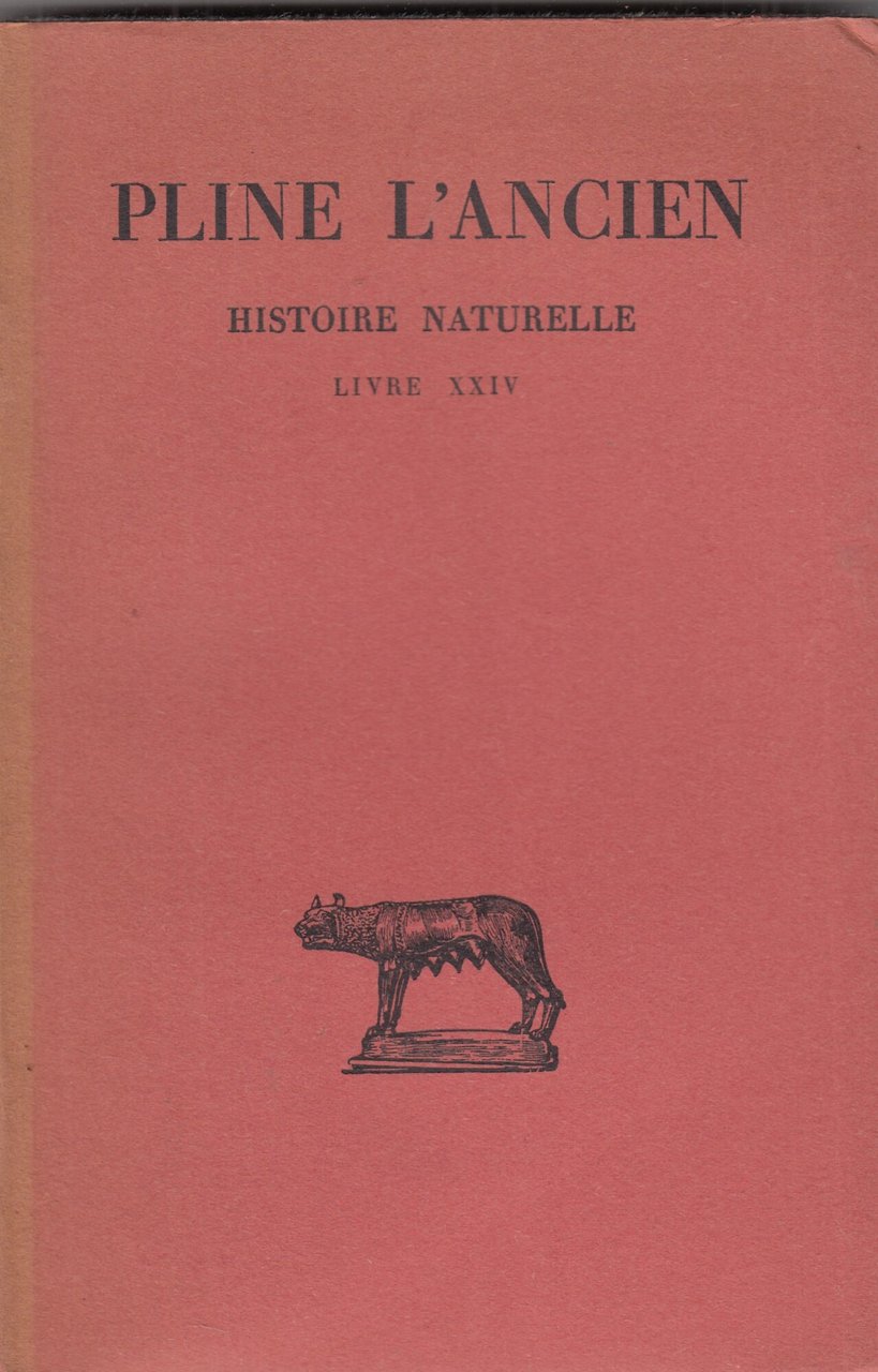 Histoire naturelle. Livre XXIV. Testo latino a fronte | Immagine principale