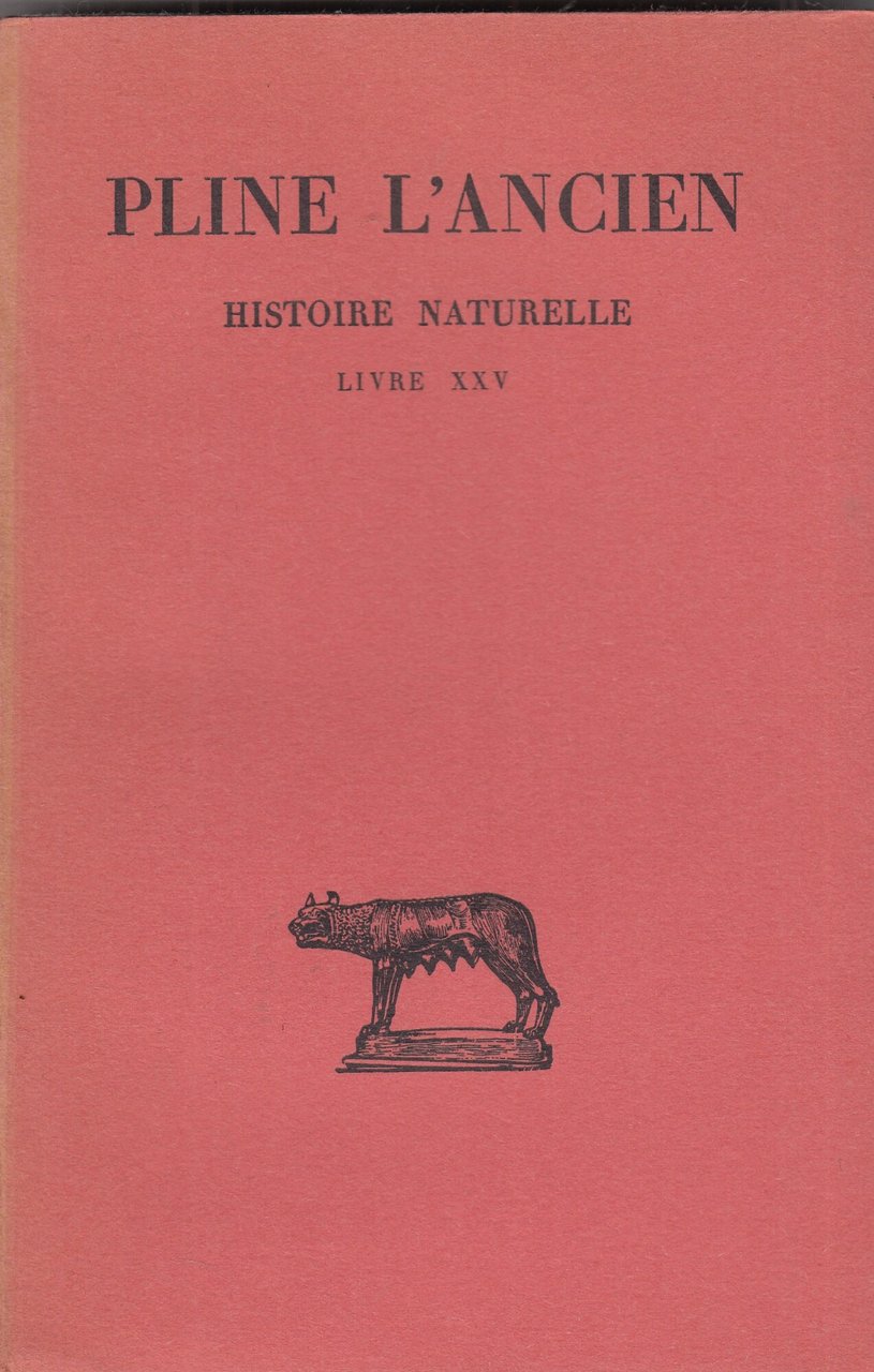 Histoire Naturelle: Livre Xxv. Nature Des Plantes Naissant Spontanement Et …
