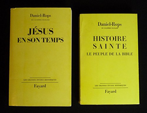 Histoire sainte : le peuple de la Bible. Jésus en …