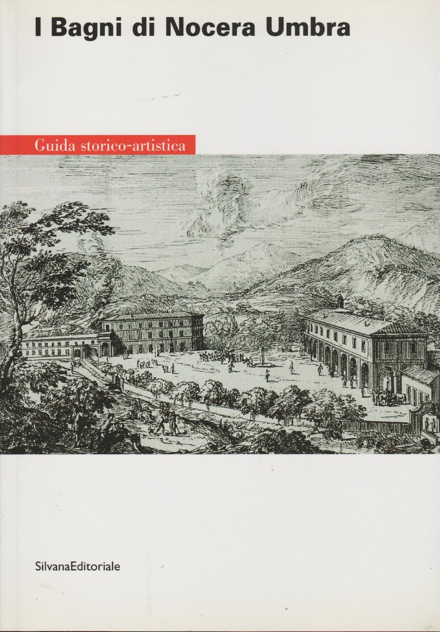 I Bagni di Nocera Umbra : guida storico-artistica | Immagine principale