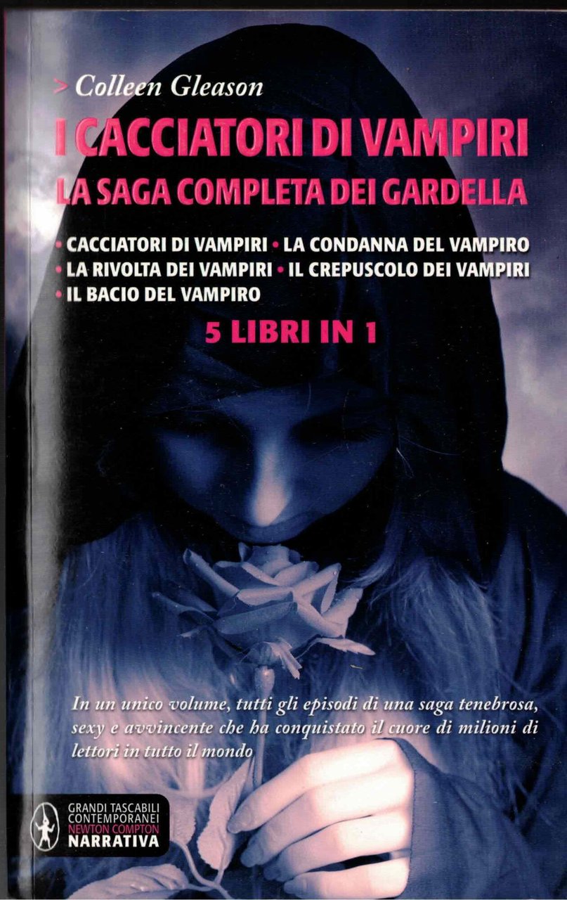 I cacciatori di vampiri. La saga completa dei Gardella: Cacciatori …