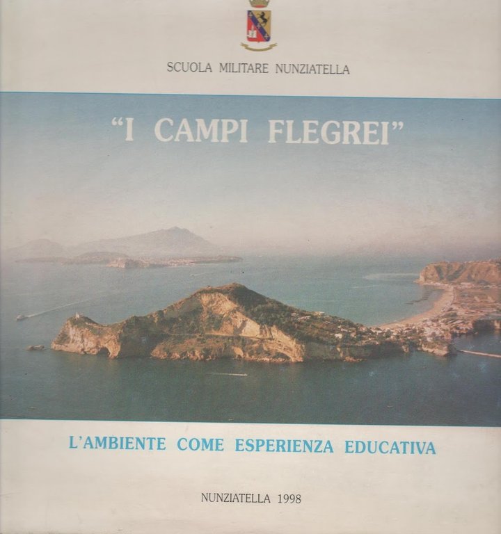 "I CAMPI FLEGREI" L'ambiente come esperienza educativa