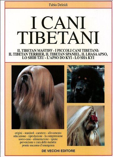I cani tibetani. Il tibetan mastiff, i piccoli tibetani, ecc.