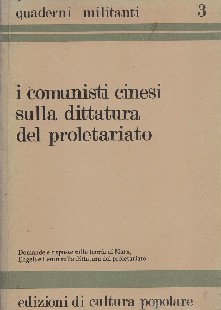 I COMUNISTI CINESI SULLA DITTATURA DEL PROLETARIATO
