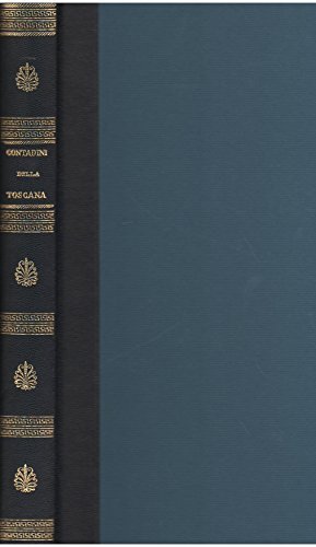 I contadini della Toscana nelle stampe disegnate da Antonio Bicci …