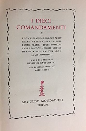 I dieci comandamenti di T.Mann, R.West, F.Werfel, J. Erskine, B. …