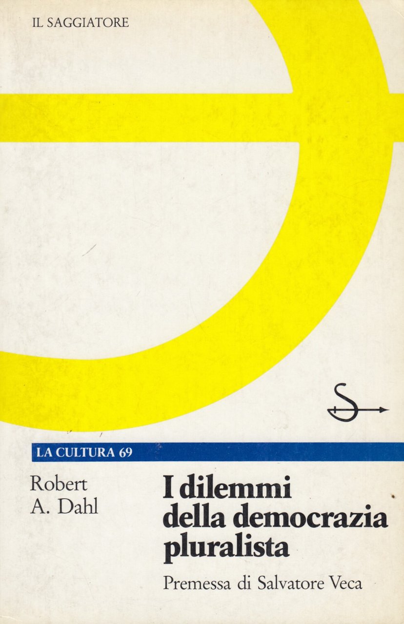 I Dilemmi della democrazia pluralista