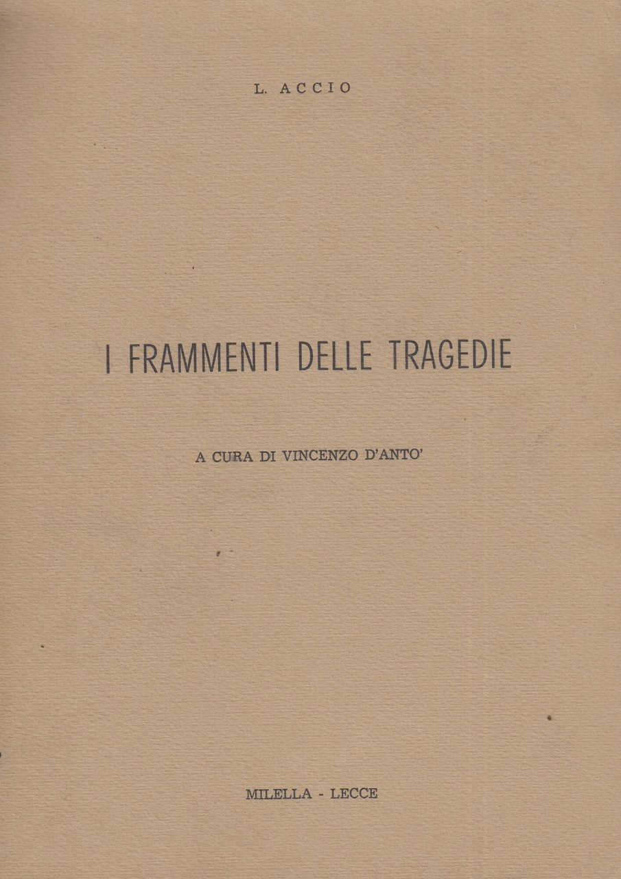 I frammenti delle Tragedie. Multilingue latino e italiano
