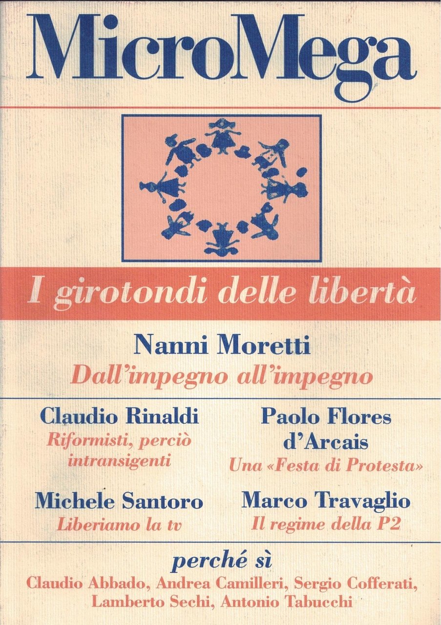 I girotondi delle liberta'. Micromega.