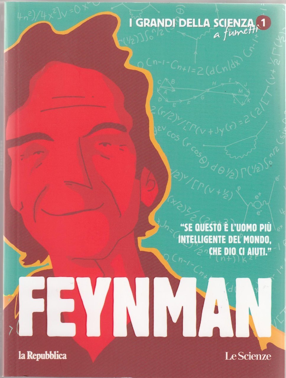 I grandi della scienza "se questo è l'uomo più intelligente …