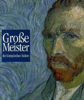 I grandi maestri della pittura europea. Ediz. tedesca