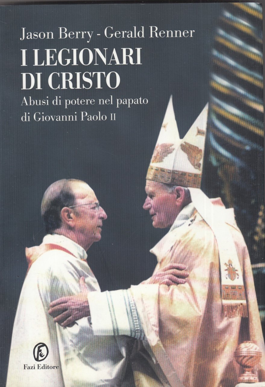 I legionari di Cristo. Abusi di potere nel papato di … | Immagine principale