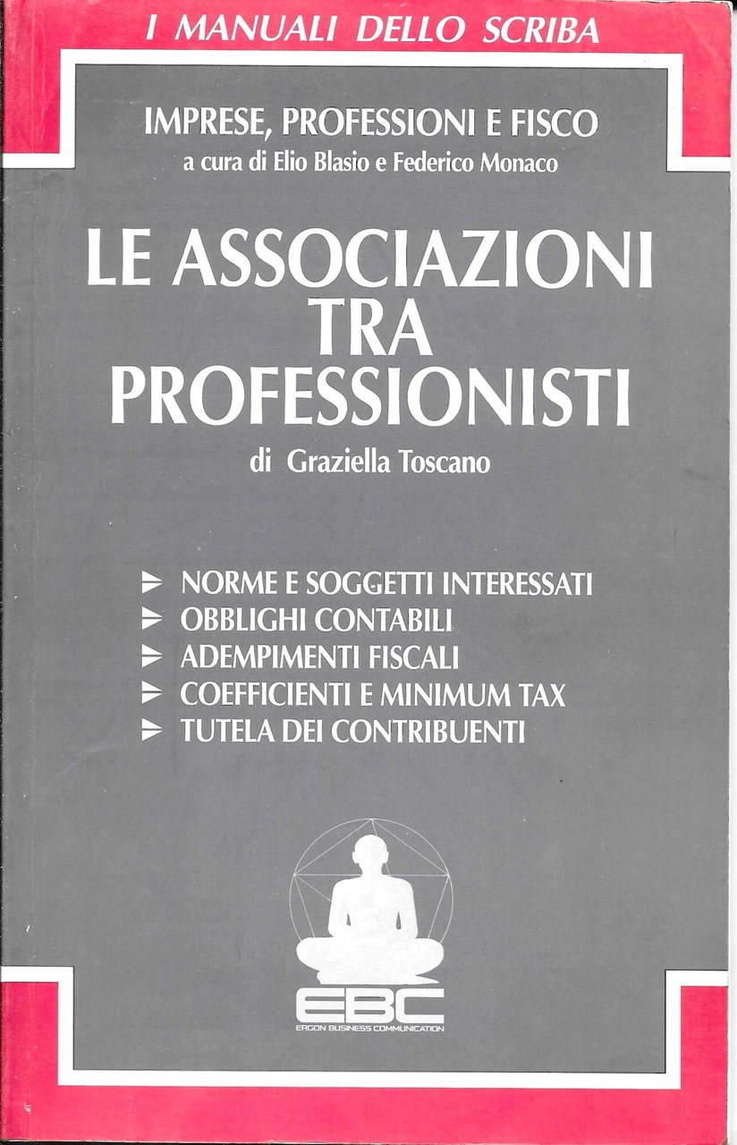 I MANUALI DELLO SCRIBA - LE ASSOCIAZIONI TRA PROFESSIONISTI - | Immagine principale