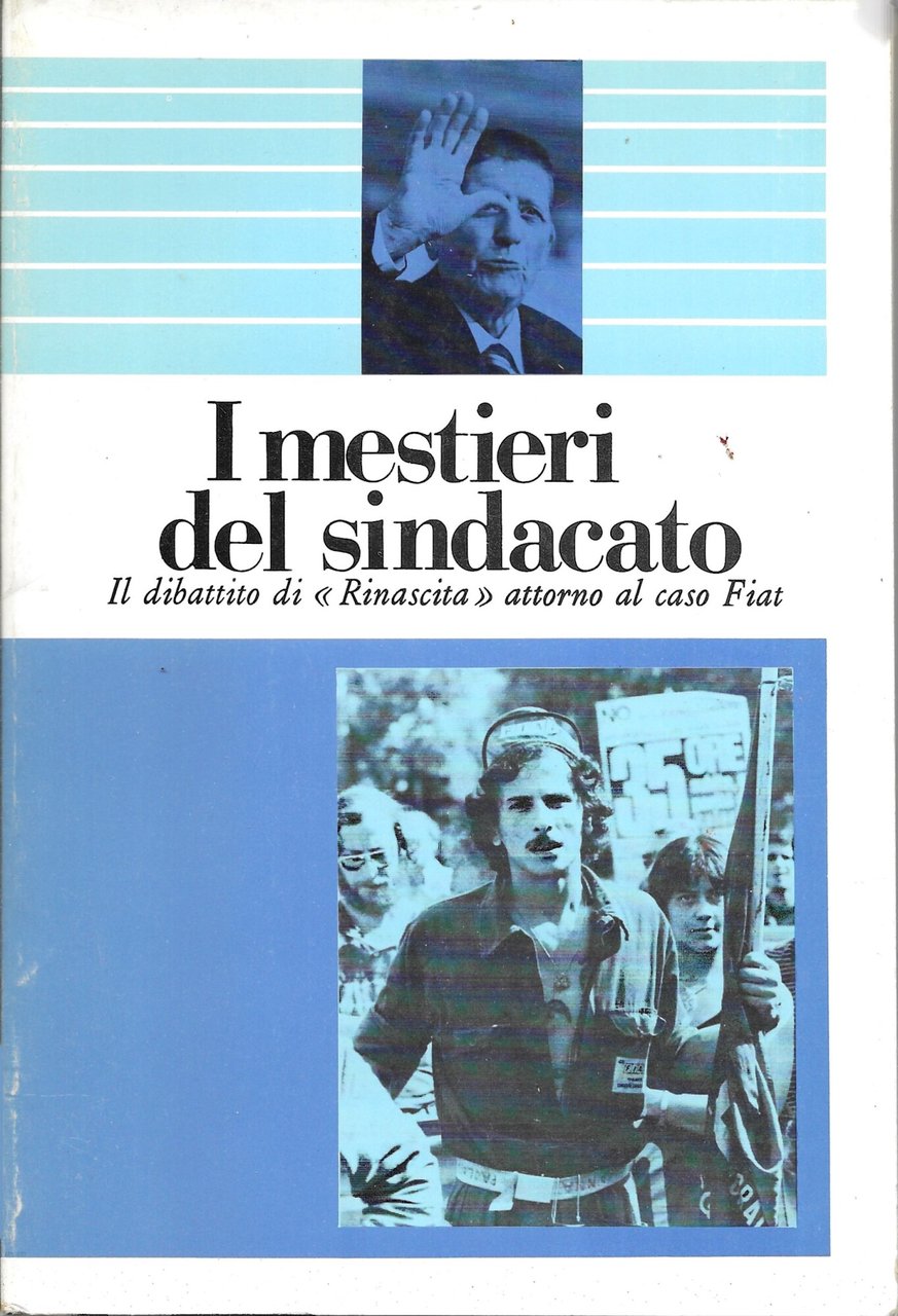 I MESTIERI DEL SINDACATO