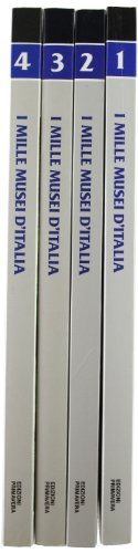 I Mille Musei d'Italia. Vol. IV: Lazio, Abruzzo, Molise, Campania, …
