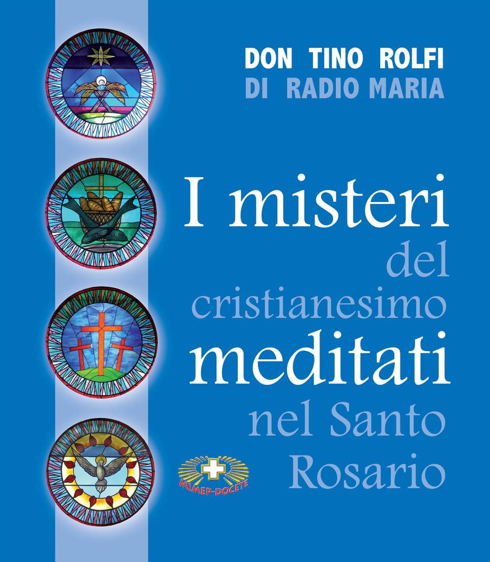 I misteri del cristianesimo meditati nel santo rosario | Immagine principale