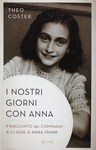 I nostri giorni con Anna. Il racconto dei compagni di …