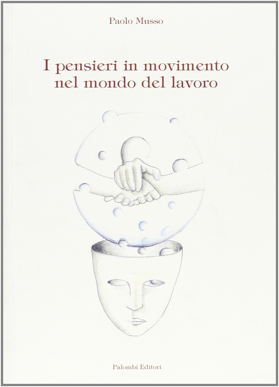 I pensieri in movimento nel mondo del lavoro