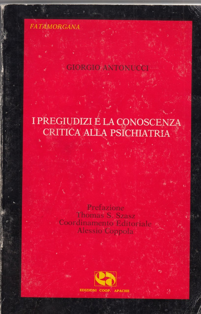I pregiudizi e la conoscenza critica alla psichiatria