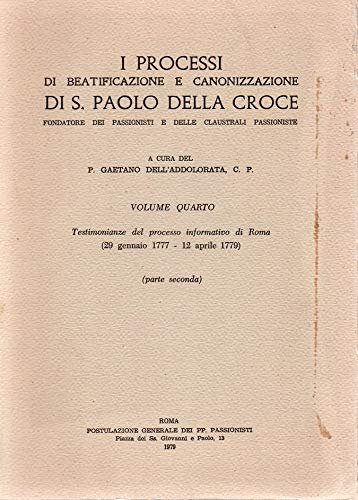 I Processi di Beatificazione e Canonizzazione di S.Paolo della Croce …