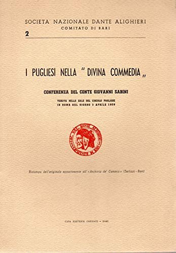 I Pugliesi nella " Divina Commedia " - conferenza del conte Giovanni Sabini
