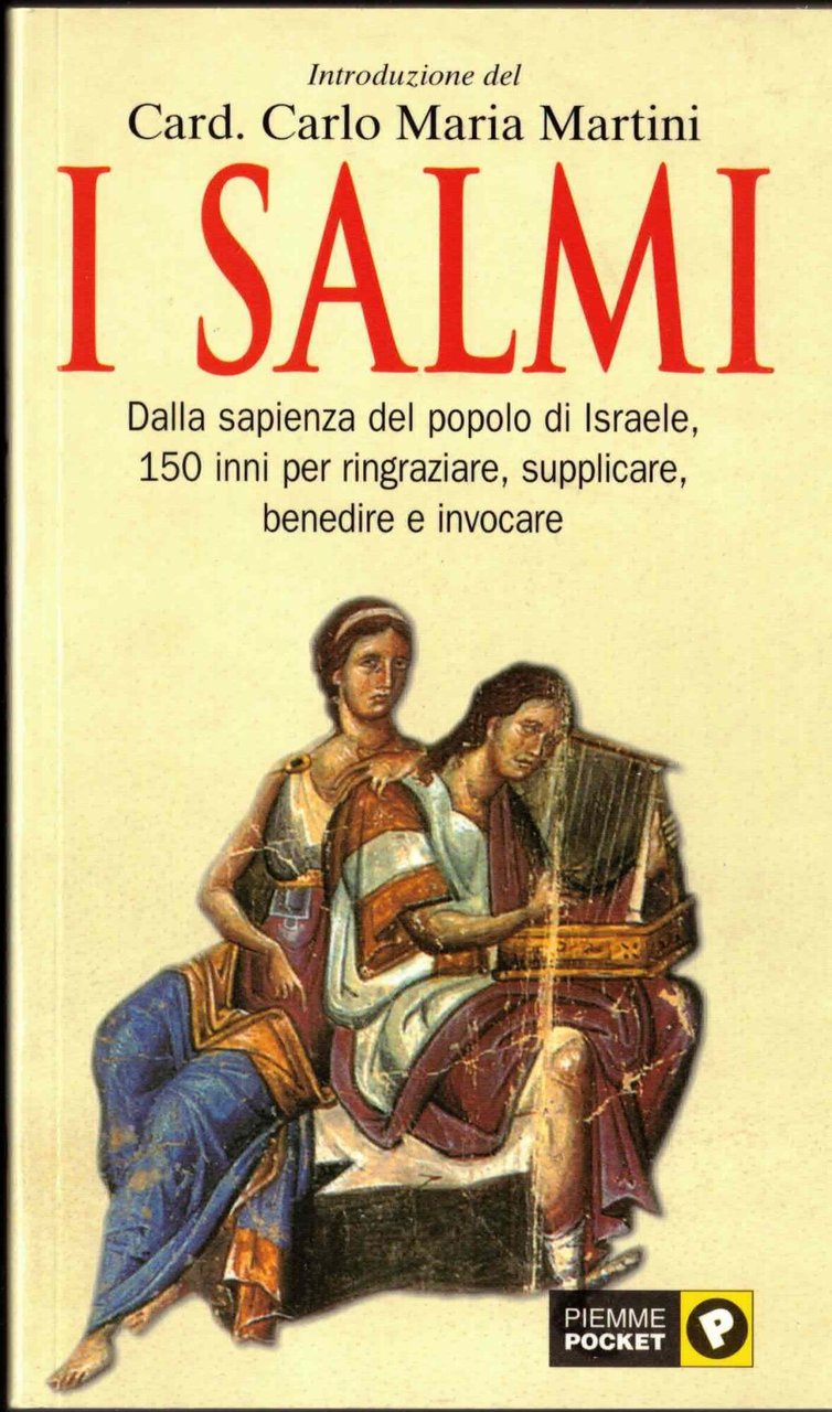 I Salmi-Dalla sapienza del popolo di Israele.150 inni per ringraziare,supplicare,benedire … | Immagine principale