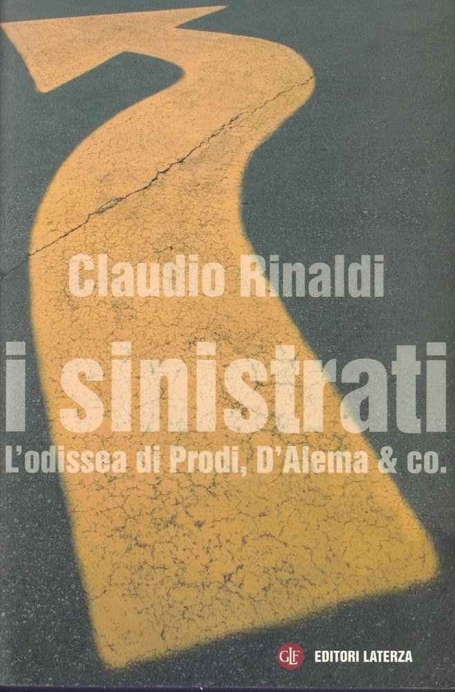 I sinistrati. L'odissea di Prodi, D'Alema &amp; co. | Immagine principale