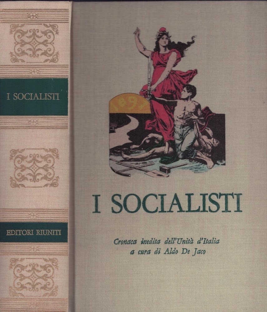 I socialisti - Cronaca inedita dell'Unità d'Italia