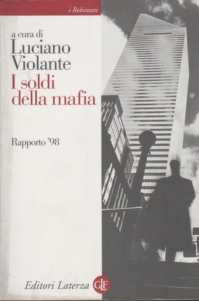 I soldi della mafia. Rapporto '98