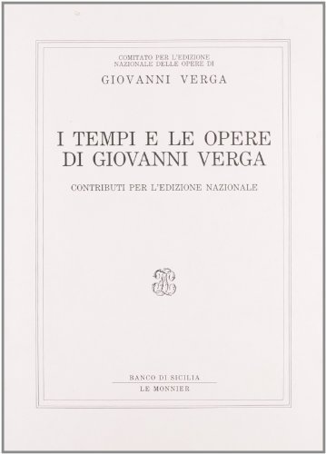 I tempi e le opere di Giovanni Verga. Contributi