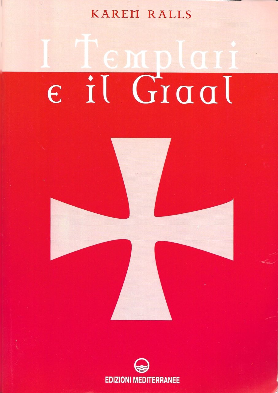 I Templari e il Graal