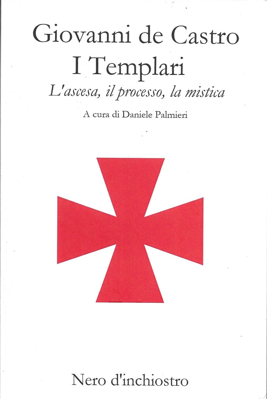 I Templari: L'ascesa, il processo, la mistica | Immagine principale